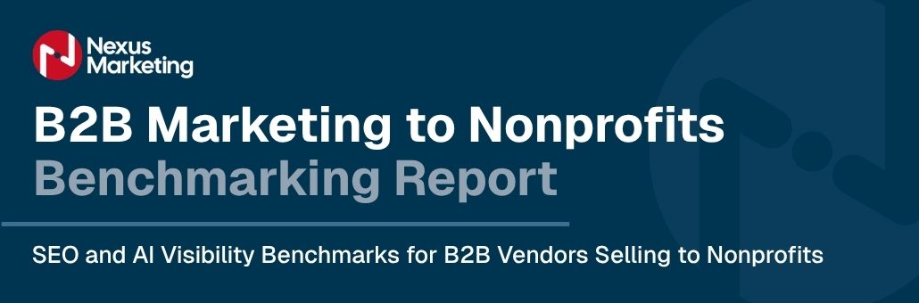 Banner B2B Marketing to Nonprofits: SEO and AI Visibility Benchmark Report